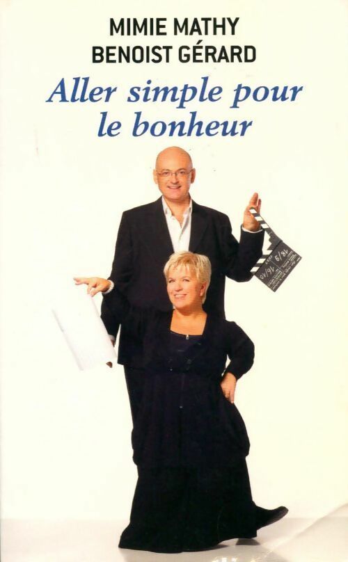 Aller simple pour le bonheur - Mimie Mathy - Livre