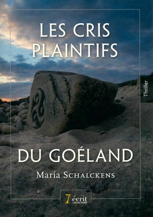 Les cris plaintifs du goéland - Maria Schalckens - Livre