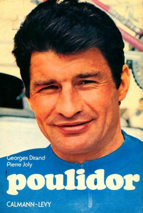 Poulidor - Pierre Joly - Livre