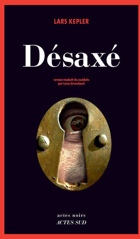 Désaxé - Lars Kepler - Livre