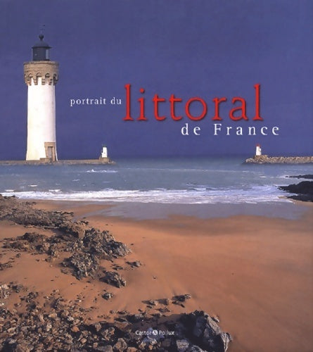 Portrait du littoral de France - Mary-Gérard Vaude - Livre