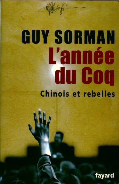 L'année du coq - Guy Sorman - Livre