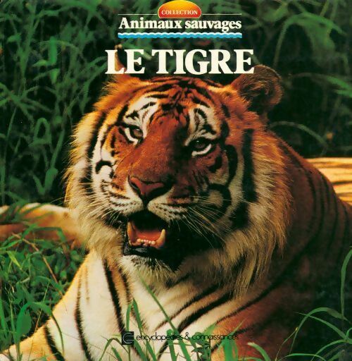 Le tigre - Angeles Julivert - Livre