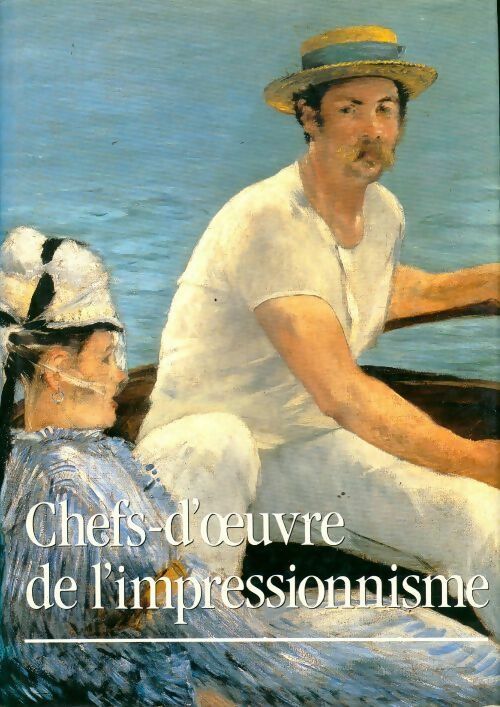 Chefs d'oeuvre de l'impressionnisme - Laurence Madeline - Livre