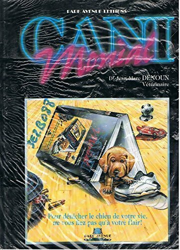 Canimonial : Pour dénicher le chien de votre vie ne vous fiez pas qu'à votre flair ! - Jean-Marc Denoun - Livre
