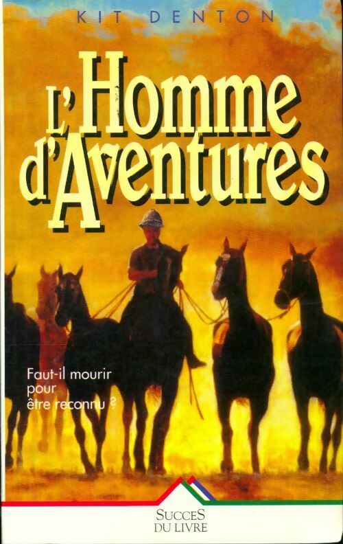 L'homme d'aventures - Kit Denton - Livre