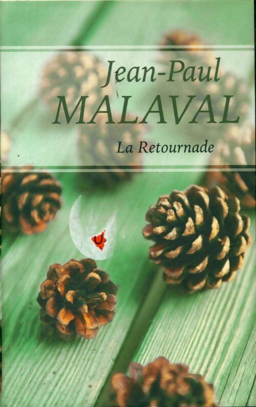 La retournade - Jean-Paul Malaval - Livre
