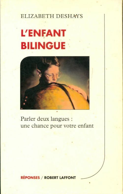 L'enfant bilingue - Elizabeth Deshays - Livre