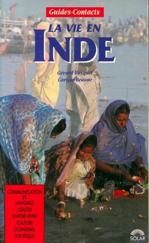 La vie en Inde - Gérard Busquet - Livre