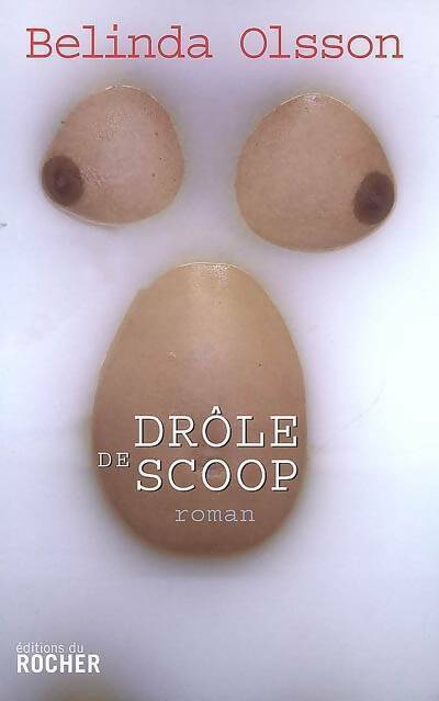 Drôle de scoop - Belinda Olsson - Livre