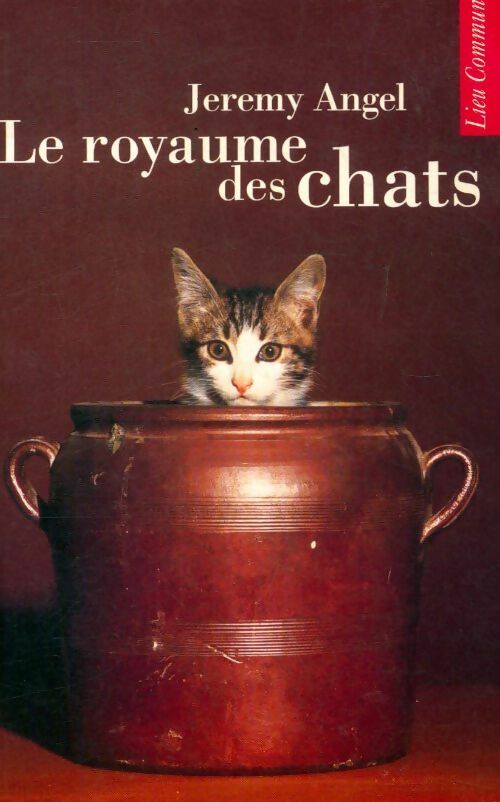 Le royaume des chats - Jeremy Angel - Livre
