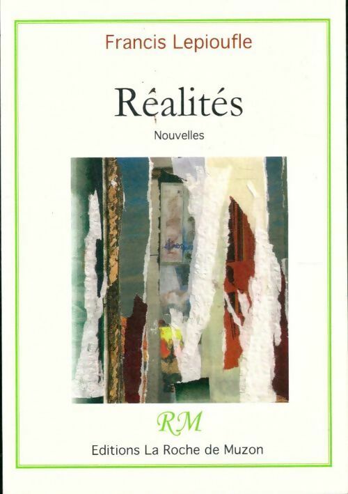 Réalités - Francis Lepioufle - Livre