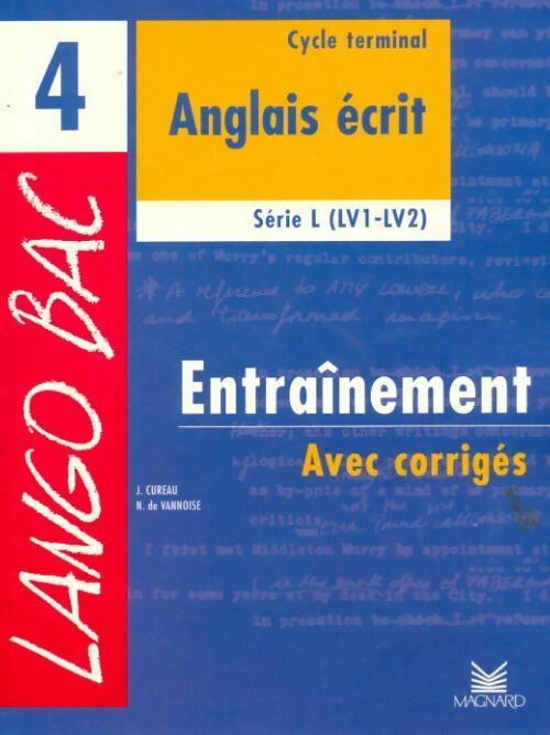 Anglais écrit Terminale L (LV1-LV2). Entraînement avec corrigés - J. Cureau - Livre