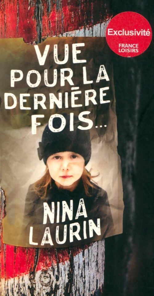 Vue pour la dernière fois - Nina Laurin - Livre