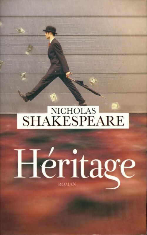 Héritage - Nicholas Shakespeare - Livre