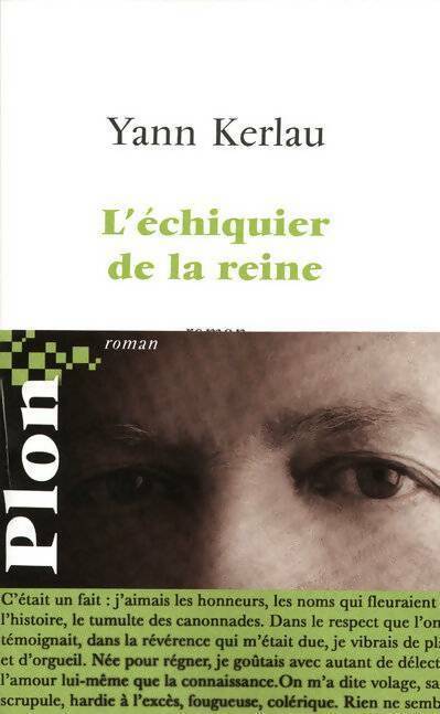 L'échiquier de la reine - Yann Kerlau - Livre