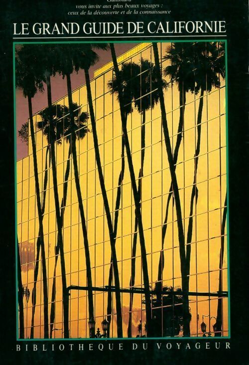 Le grand guide de Californie 1991 - Collectif - Livre