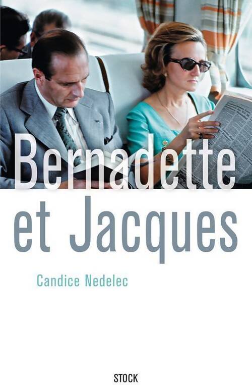 Bernadette et Jacques - Candice Nedelec - Livre
