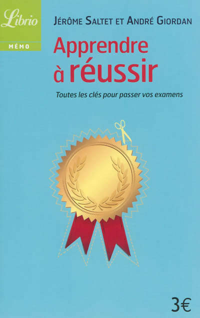 Apprendre à réussir - André Giordan - Livre