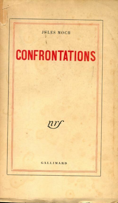 Confrontations - Jules Moch - Livre