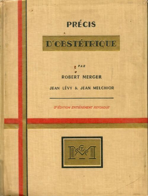 Précis d'obstétrique - Robert Merger - Livre