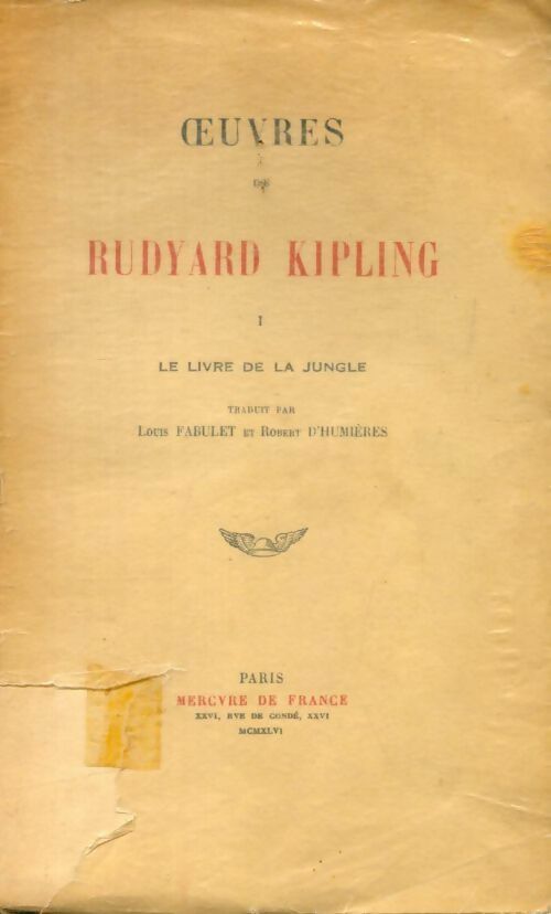 Oeuvres de Rudyard Kipling Tome I : Le livre de la jungle - Rudyard Kipling - Livre