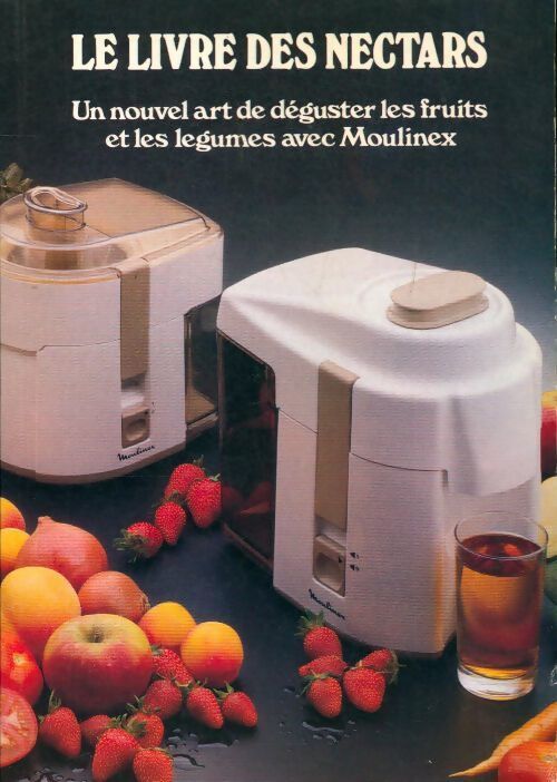 Le livre des nectars - Collectif - Livre