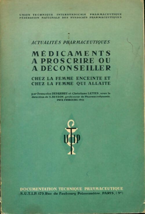 Médicaments à proscrire ou à déconseiller chez la femme enceinte - Collectif - Livre