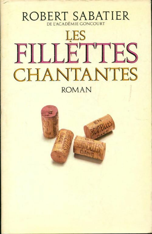 Les fillettes chantantes - Robert Sabatier - Livre