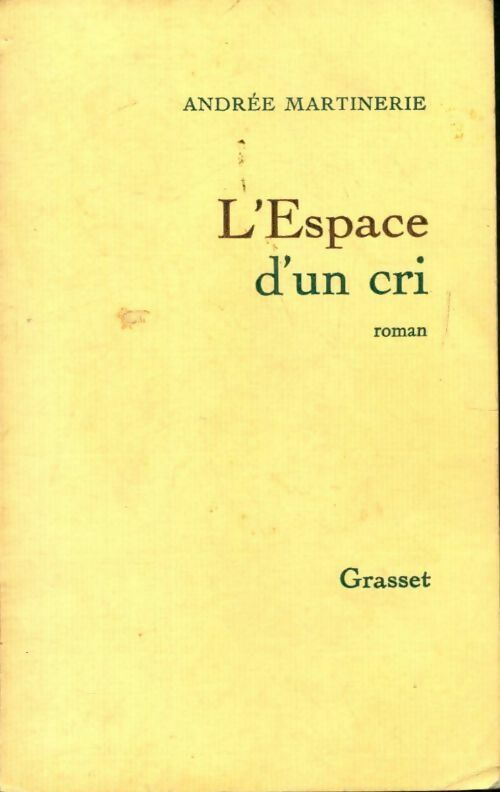 L'espace d'un cri - Andrée Martinerie - Livre