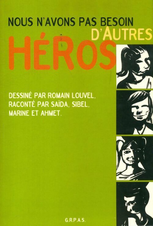 Nous n'avons pas besoin d'autres héros - Collectif - Livre
