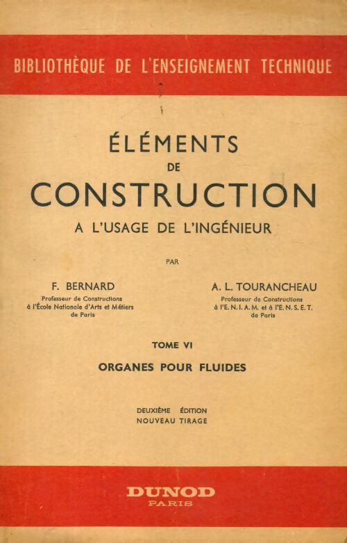 Eléments de construction à l'usage de l'ingénieur Tome VI - A.L. Tourancheau - Livre