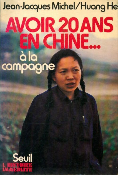 Avoir 20 ans en Chine à la campagne - Jean-Jacques Michel - Livre