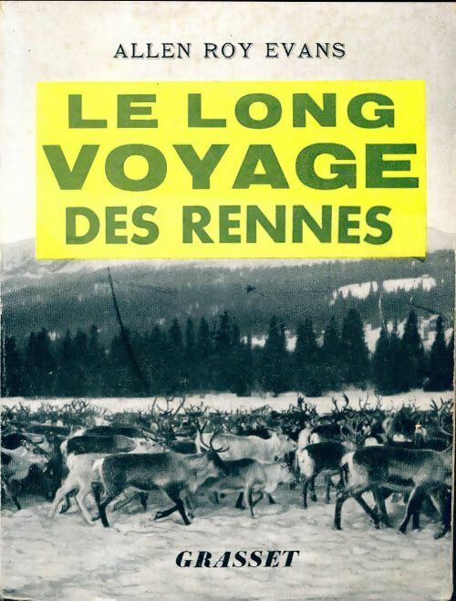 Le long voyage des rennes - Allen Roy Evans - Livre