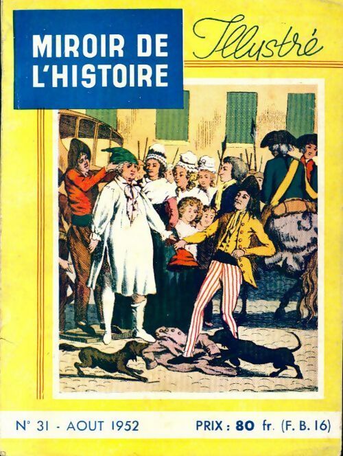 Miroir de l'histoire illustré n°31 - Collectif - Livre