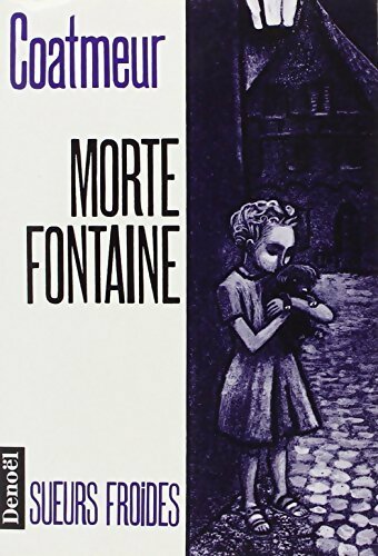 Morte fontaine - Jean-François Coatmeur - Livre