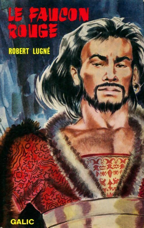 Le faucon rouge - Robert Lugné - Livre