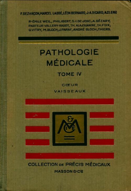 Pathologie médicale Tome IV. Coeur, vaisseaux - Collectif - Livre