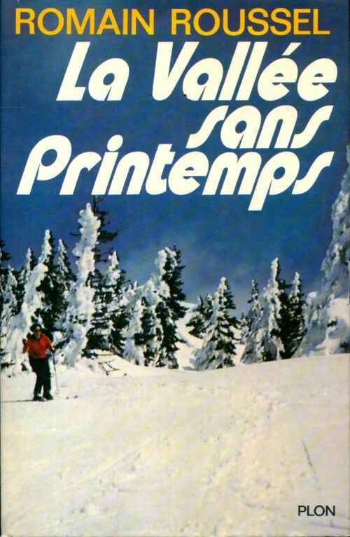 La vallée sans printemps - Romain Roussel - Livre