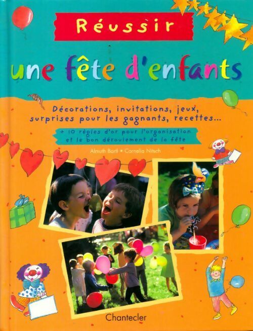 Réussir une fête d'enfants - Almuth Bartl - Livre