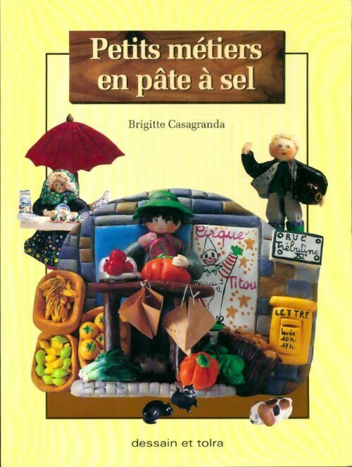 Petits métiers en pâte à sel - Brigitte Casagranda - Livre