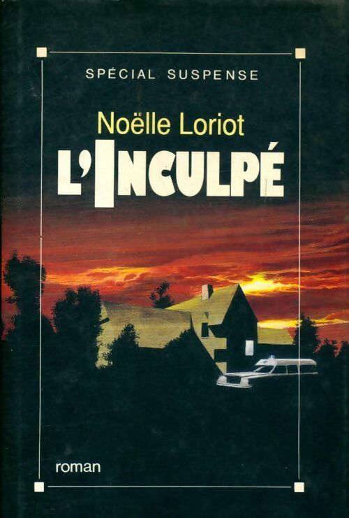 L'inculpé - Noëlle Loriot - Livre