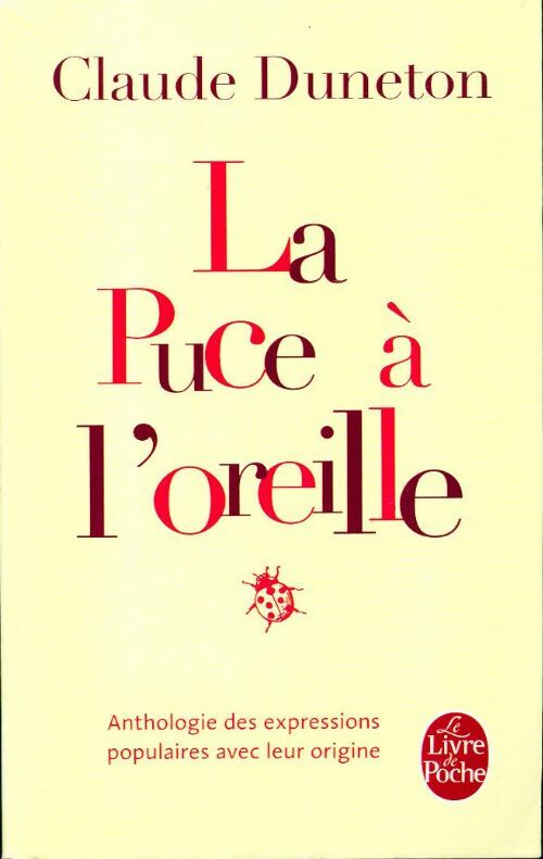 La puce à l'oreille - Claude Duneton - Livre