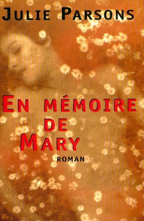En mémoire de Mary - Parsons Julie - Livre