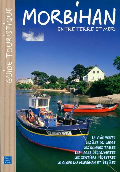 Morbihan entre terre et mer - Collectif - Livre
