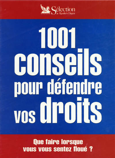 1001 conseils pour défendre vos droits - Laurence Olivier - Livre