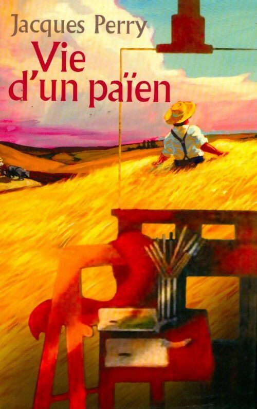 Vie d'un païen Tome I - Jacques Perry - Livre