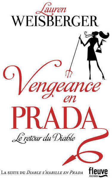Vengeance en Prada - Lauren Weisberger - Livre