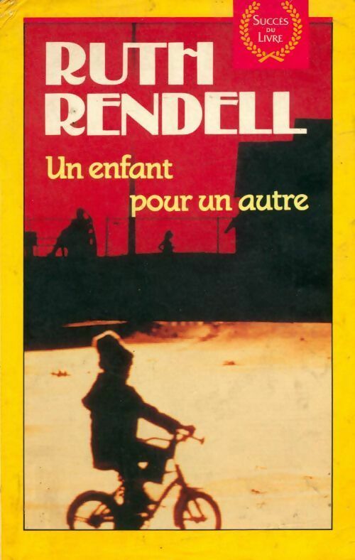 Un enfant pour un autre - Ruth Rendell - Livre