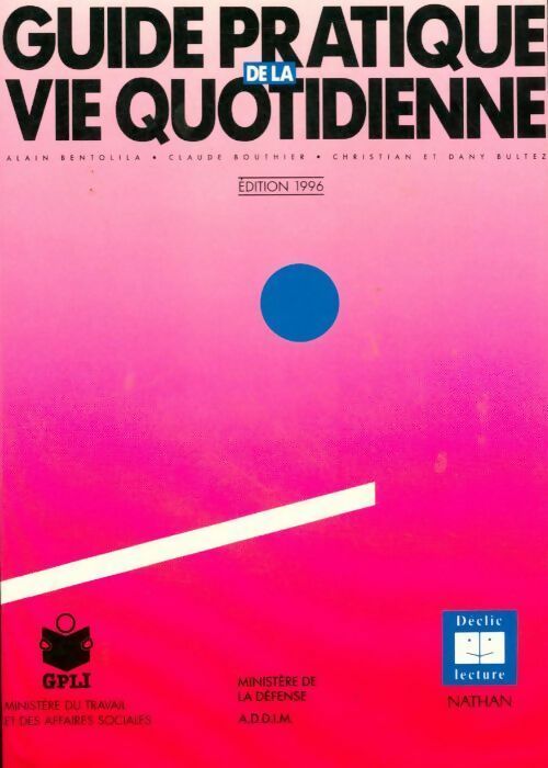 Guide pratique de la vie quotidienne - Collectif - Livre